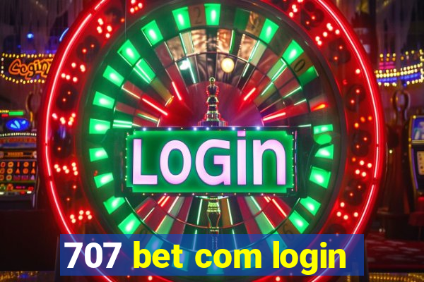 707 bet com login